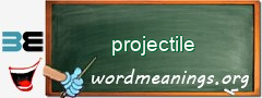 WordMeaning blackboard for projectile